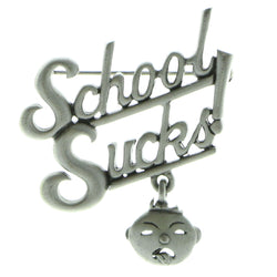 Mi Amore School Sucks! Brooch-Pin Silver-Tone